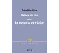Théorie du lien suivi de Le processus de création