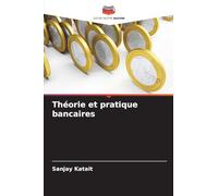 Théorie et pratique bancaires