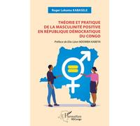 Théorie et pratique de la masculinité positive en République Démocratique du Congo