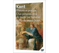 Théorie et pratique - D'un prétendu droit de mentir par humanité - La Fin de toutes choses