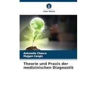 Theorie und Praxis der medizinischen Diagnostik