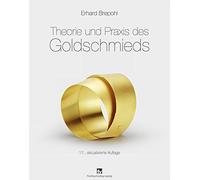 Theorie und Praxis des Goldschmieds, Brepohl 9783446445437 Fast Free Shipping.