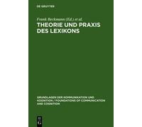 Theorie Und PRAXIS Des Lexikons by Frank Beckmann, Gerhard Heyer - 9783110135022