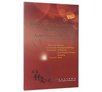Theories and Clinical Practices of Historical School of Acupuncture and Moxibustion