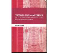 Theories and Manifestoes of Contemporary Architecture