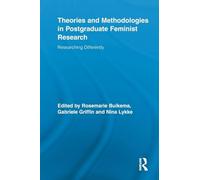 Theories and Methodologies in Postgraduate Feminist Research – Researching Differently
