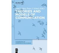 Theories and Models of Communication – Handbooks of Communication Science, 1 – De Gruyter