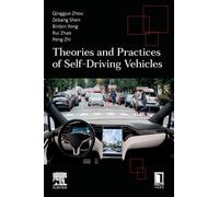 Theories and Practices of Self-Driving Vehicles