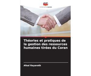 Théories et pratiques de la gestion des ressources humaines tirées du Coran