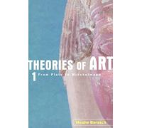 Theories of Art: 1. From Plato to Winckelmann: 01