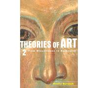Theories of Art: 2. From Winckelmann to Baudelaire: 002