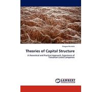 Theories of Capital Structure: A theoretical and Practical Approach, Experience of Tanzanian Listed Companies