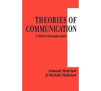 Theories of Communication: A Short Introduction