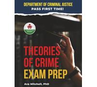 THEORIES OF CRIME EXAM PREP