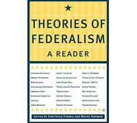 Theories of Federalism: A Reader