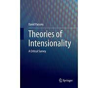 Theories of Intensionality: A Critical Survey