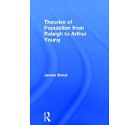 Theories of Population from Raleigh to Arthur Young