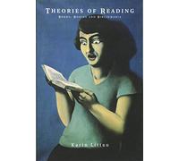 Theories of Reading: Books, Bodies, and Bibliomania