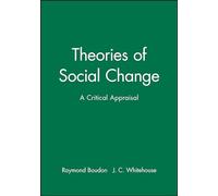 Theories of Social Change: A Critical Appraisal