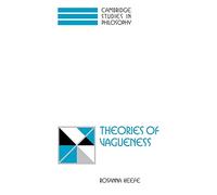 Theories of Vagueness (Cambridge Studies in Philosophy)
