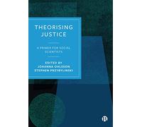 Theorising Justice: A Primer for Social Scientists