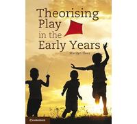 Theorising Play in the Early Years