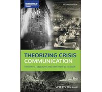 Theorizing Crisis Communication, 2nd Edition