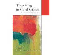 Theorizing in Social Science : The Context of Discovery