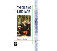 Theorizing Language: Analysis, Normativity, Rhetoric, History