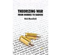 Theorizing War: From Hobbes to Badiou