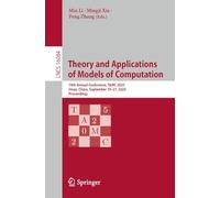 Theory and Applications of Models of Computation: 19th Annual Conference, TAMC 2025, Jinan, China, September 19-21, 2025, Proceedings (Lecture Notes in Computer Science, 16084)