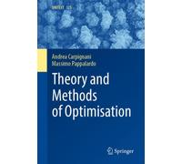 Theory and Methods of Optimisation