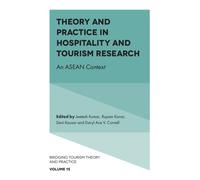 Theory and Practice in Hospitality and Tourism Research : An ASEAN Context