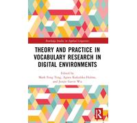 Theory and Practice in Vocabulary Research in Digital Environments