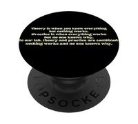 Theory and Practice Nothing Works Science Lab Gift PopSockets Adhesive PopGrip