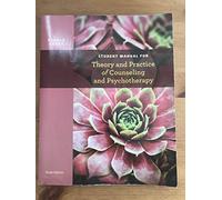 Theory and Practice of Counseling and Psychotherapy, Student Manual