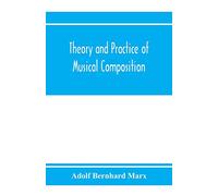 Theory and practice of musical composition