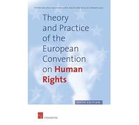 Theory and Practice of the European Convention on Human Rights, 5th edition (hardcover): Fifth Edition