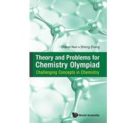 Theory and Problems for Chemistry Olympiad: Challenging Concepts in Chemistry