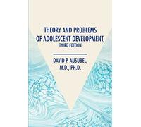 Theory and Problems of Adolescent Development, Third Edition