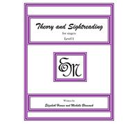 Theory and Sightreading for Singers: Level 1