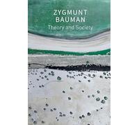 Theory and Society: Selected Writings, Volume 3