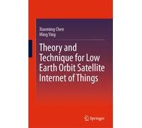 Theory and Technique for Low Earth Orbit Satellite Internet of Things