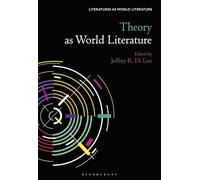 Theory as World Literature (Literatures as World Literature)