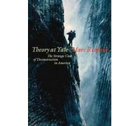 Theory at Yale - The Strange Case of Deconstruction in America Redfield