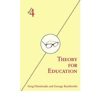 Theory for Education: Adapted from Theory for Religious Studies, by William E. Deal and Timothy K. Beal (theory4)
