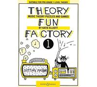 Theory Fun Factory: v. 1: Music Theory, Puzzles and Games by Elliott, Katie (July 1, 1994) Paperback