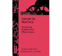 Theory in Practice: Increasing Professional Effectiveness