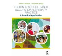 Theory in School-Based Occupational Therapy Practice: A Practical Application – Routledge