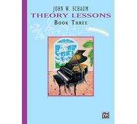 Theory Lessons, Bk 3 (Schaum Method Supplement)